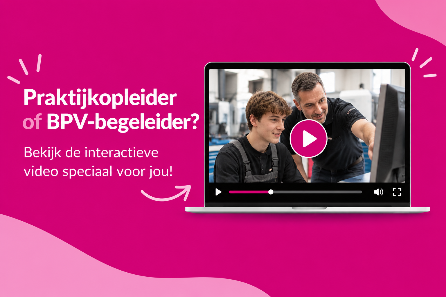 🎬Nieuw: voor praktijkopleider of BPV-begeleider; interactieve instructievideo!